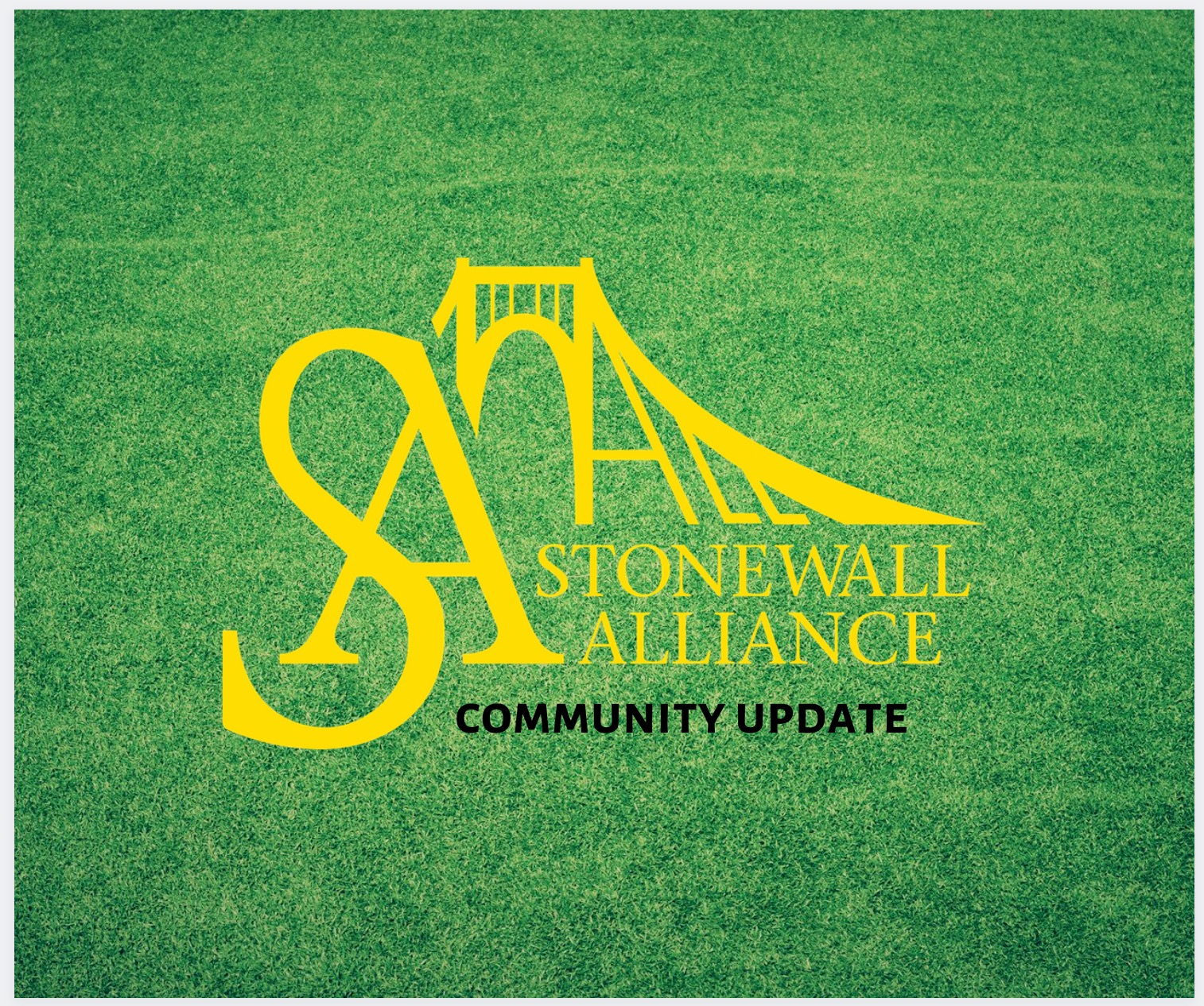 Stonewall Alliance Community Update